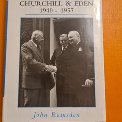 The Age Of Churchill & Eden 1940 - 1957 By John Ramsden. Rare. Hardback With Dustjacket In Mint Condition.