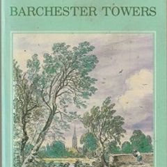 Barchester Towers by Anthony Trollope