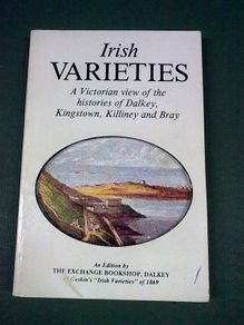 A Victorian view of the histories of Dalkey Kingstown and Bray Ireland Irish
