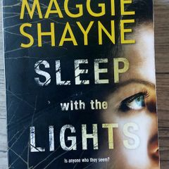 Sleep with the light on. Maggie Shayne