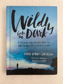 Wildly into the Dark: Typewriter Poems and the Rattlings of a Curious Mind Hardcover