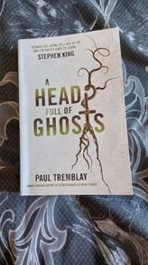 A Head Full Of Ghosts - Paul Tremblay