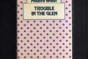 Trouble In The Glen - Maurice Walsh