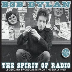 Bob Dylan - The Spirit Of Radio - Box Set of Legendary Broadcasts from the early 1960s