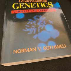 Book- Understanding Genetics: A Molecular Approach By Norman V. Rothwell