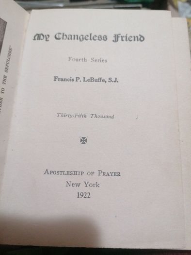 My Changeless Friend by Francis P. LeBuff, S. J.