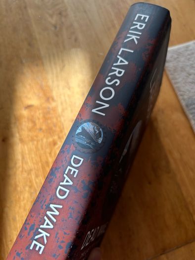 Erik Larson Dead Wake Hardback Book