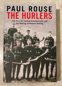 Paul Rouse - The Hurlers - GAA