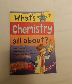 Usborne What's Chemistry all about?
