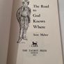 Sean Maher - The Road to God Knows Where. Signed. 1972. Paperback. Talbot Press. Image 5