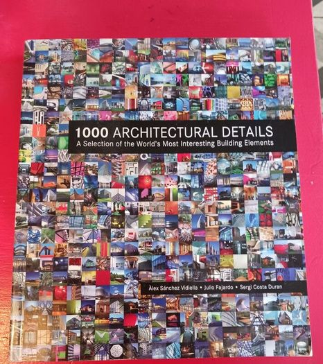 1000 Architectural Details/ 2017