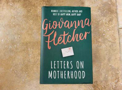 Letters on Motherhood by Giovanna Fletcher.