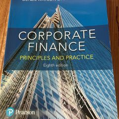 Corporate Finance Principals and Practice