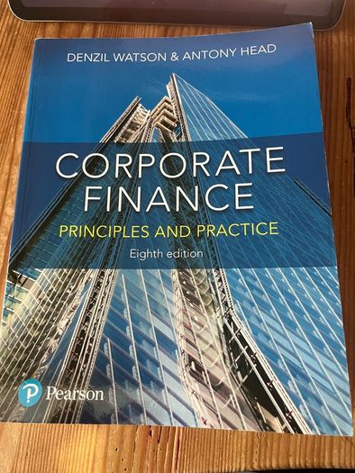 Corporate Finance Principals and Practice