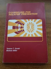 Counseling for Relapse Prevention, Terence Gorski, Merlene Miller