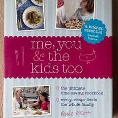 Me you & the kids too Cookbook