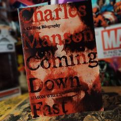 Charles Manson: Coming Down Fast, A Chilling Biography ! True Crime ! 2009 ! by Hodder & Stoughton !