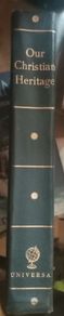 Our Christian Heritage Vintage Book
