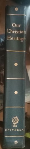 Our Christian Heritage Vintage Book