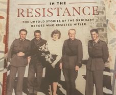 The Irish In The Resistance: The Untold Story Of The Ordinary Heroes Who Resisted Hitler by Clodagh Finn & John Morgan