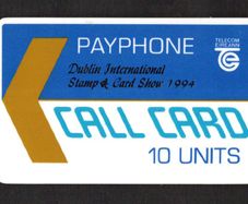 1994 Ireland 10 unit Trial (narrow notch) overprinted for Dublin International Stamp & Card Show 1994 Call card mint.