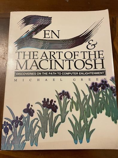 1986 Zen and The Art of MacIntosh