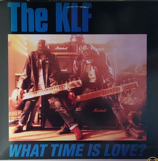 The KLF - What Time is Love
