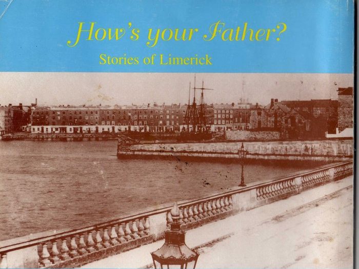 How's Your Father - Stories Of Limerick - Denis O'Shaunessy