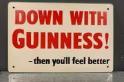 Down With Guinness Tin Metal Sign