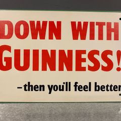 Down With Guinness Tin Metal Sign
