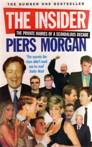 The Insider - The Private Diaries Of A Scandalous Decade