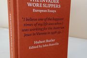 The Invader Wore Slippers: European Essays by Hubert Butler. Edited by John Banville (PT17)