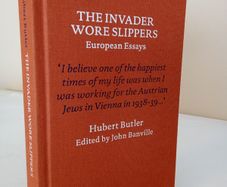 The Invader Wore Slippers: European Essays by Hubert Butler. Edited by John Banville (PT17)