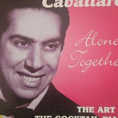 Carmen Cavallaro - Alone Together. The Art Of The Coctail Piano.