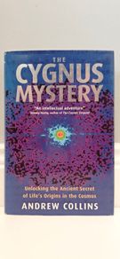 The Cygnus Mystery: Unlocking the Ancient Secret of Life's Origins in the Cosmos