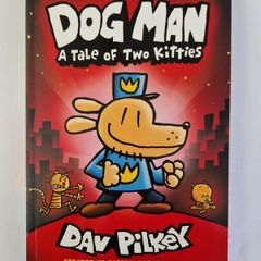 Dog Man - A Tale of Two Kittens - Book 3