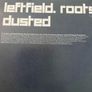Leftfield Feat. Roots Manuva - Dusted - 12" Vinyl Single - 1999 Columbia Records Image 2