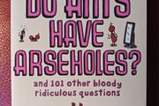 Do Ants Have Arseholes? Jon Butler &amp; Bruno Vincent / 2007