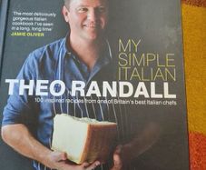 Theo Randall My Simple Italian cookbook