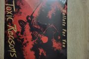 Toxic Reasons: bullets for you LP