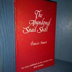 Francis Stuart -  The abandoned snail shell