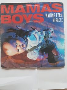 Mama's Boys 7" (Irish) - Waiting For A Miracle