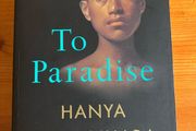 Fiction Book:'To Paradise' by Hanya Yanagihara