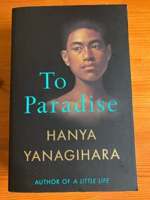 Fiction Book:'To Paradise' by Hanya Yanagihara