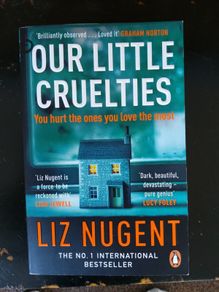 Our Little Cruelties Liz Nugent