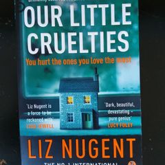 Our Little Cruelties Liz Nugent