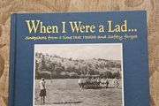 When I Were A Lad.  Snapshots From A Time That Health And Safety Forgot. By Andrew Davies. First Edition Hardback In Good Condition.  See Photos For Same.