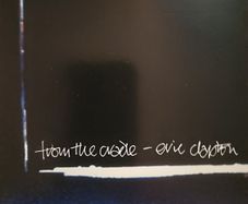 Eric Clapton - From The Crade.