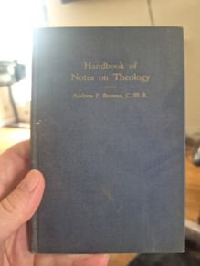Handbook of notes on theology by Andrew f Brown