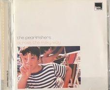 The Pearlfishers - Across the Milky Way. Rare CD by Scottish band. Perfect condition.
